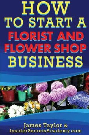 Cover of How to Start a Flower Shop