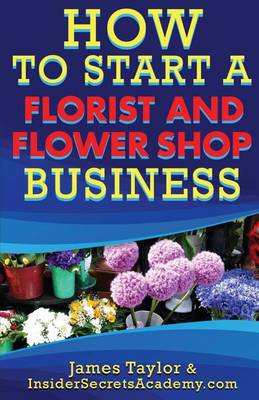 Book cover for How to Start a Flower Shop
