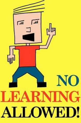 Cover of No Learning Allowed
