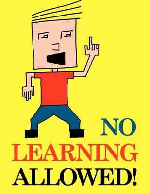 Book cover for No Learning Allowed