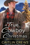 Book cover for A True Cowboy Christmas
