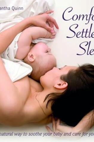 Cover of Comfort, Settle & Sleep