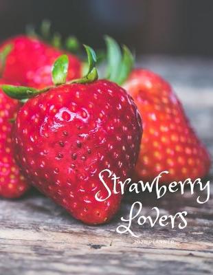 Book cover for Strawberry Lovers 2020 Planner