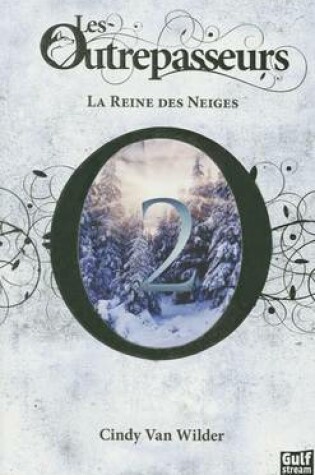 Cover of Outrepasseurs - La Reine Des Neiges T2(les)
