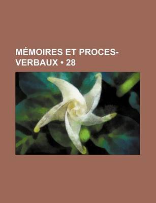 Book cover for Memoires Et Proces-Verbaux (28)