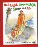 Book cover for Red Light, Green Light, Mama and Me