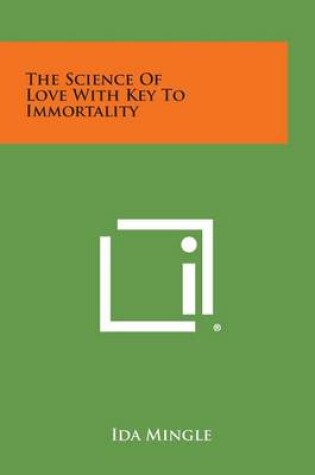 Cover of The Science of Love with Key to Immortality