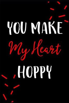 Book cover for You Make My Heart Hoppy