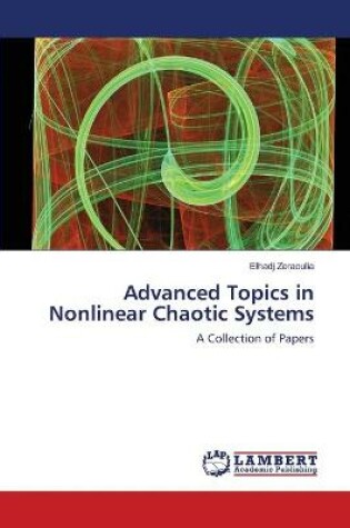 Cover of Advanced Topics in Nonlinear Chaotic Systems