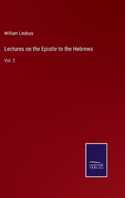 Book cover for Lectures on the Epistle to the Hebrews