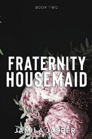 Cover of Fraternity Housemaid