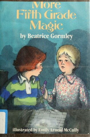 Cover of Gormley & Mccully : More Fifth Grade Magic (Hbk)