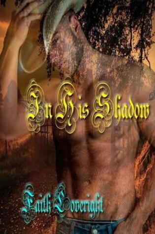 Cover of In His Shadow