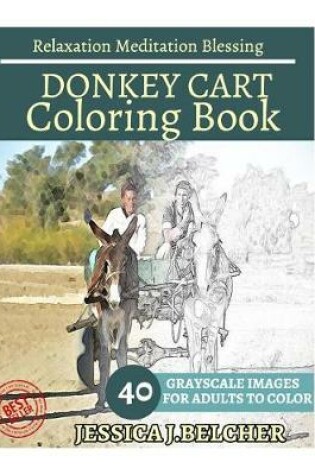 Cover of Donkey Cart Coloring Book for Adults Relaxation Meditation Blessing