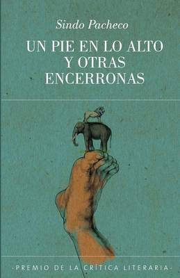 Book cover for Un pie en lo alto y otras encerronas