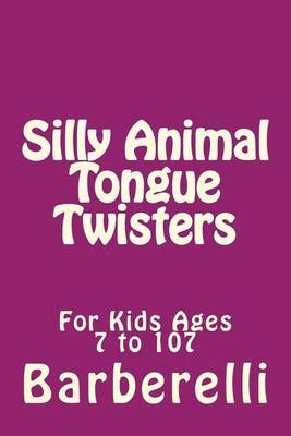 Book cover for Silly Animal Tongue Twisters