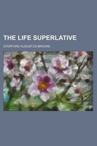 Cover of The Life Superlative