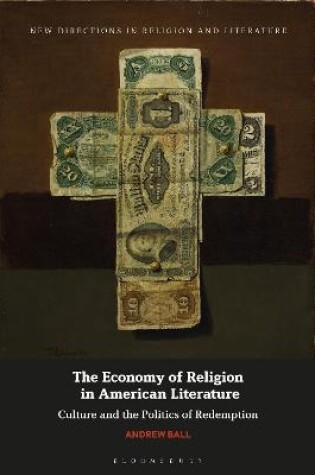 Cover of The Economy of Religion in American Literature