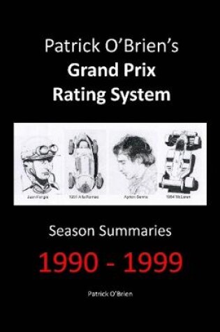 Cover of Patrick O'brien's Grand Prix Rating System: Season Summaries 1990-1999