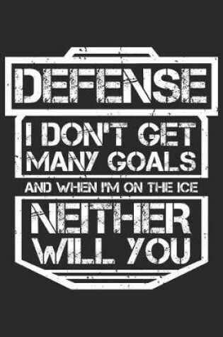 Cover of Defense I Don't get many Goals