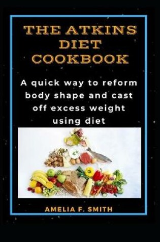 Cover of The Atkins Diet Cookbook