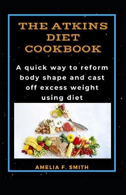 Book cover for The Atkins Diet Cookbook