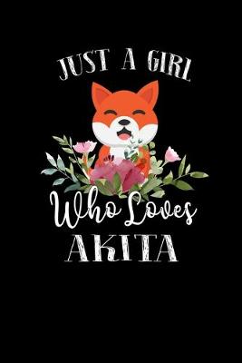 Book cover for Just a Girl Who Loves Akita