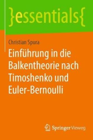 Cover of Einfuhrung in die Balkentheorie nach Timoshenko und Euler-Bernoulli