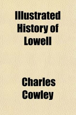 Cover of Illustrated History of Lowell