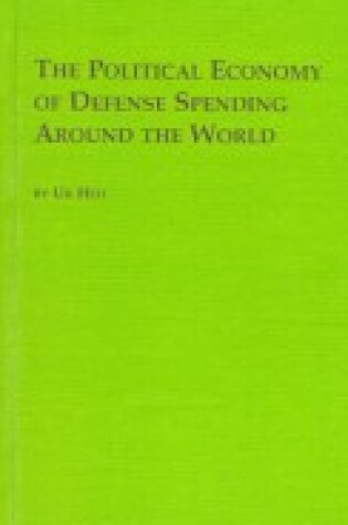 Cover of The Political Economy of Defense Spending Around the World