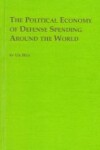 Book cover for The Political Economy of Defense Spending Around the World