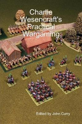 Book cover for Charlie Wesencraft's Practical Wargaming