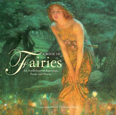 Book cover for A Book Of Fairies: an Anthology of Paintings & Poetry