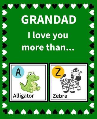 Book cover for Grandad I Love You More Than