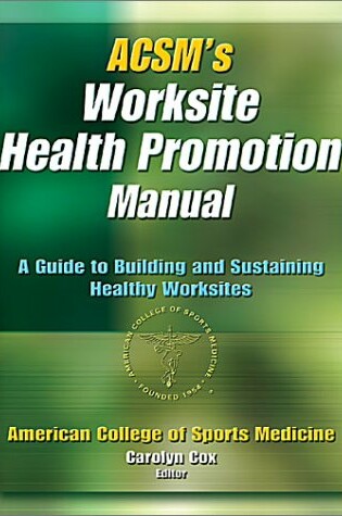 Cover of ACSM's Worksite Health Promotion Manual