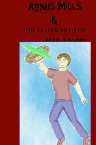 Cover of Agnus Mills and the Flying Potato