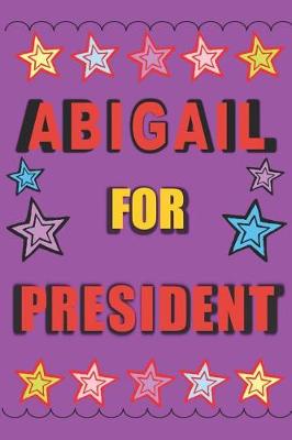 Book cover for Abigail for President