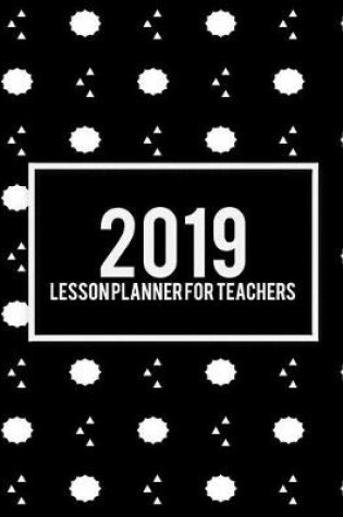 Cover of 2019 Lesson Planner for Teachers