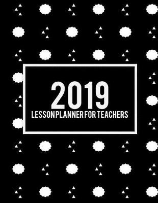 Book cover for 2019 Lesson Planner for Teachers