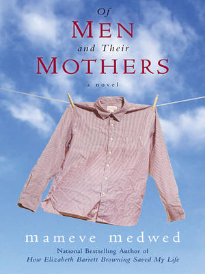 Book cover for Of Men and Their Mothers