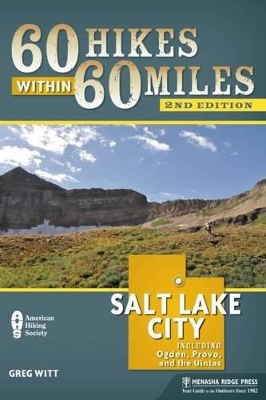 Cover of 60 Hikes Within 60 Miles: Salt Lake City