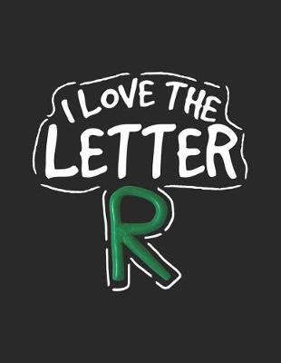 Book cover for I Love the Letter R