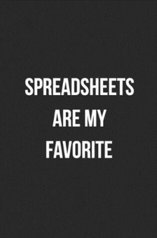 Cover of Spreadsheets Are My Favorite