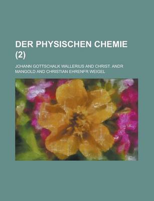 Book cover for Der Physischen Chemie (2 )