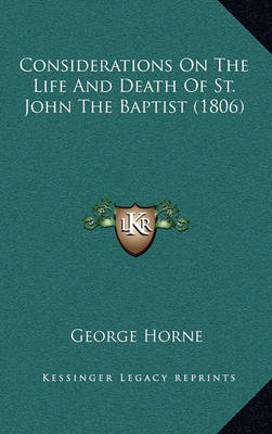 Book cover for Considerations on the Life and Death of St. John the Baptist (1806)