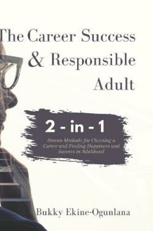 Cover of The Career Success and Responsible Adult