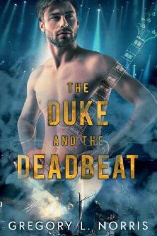 Cover of The Duke and the Deadbeat