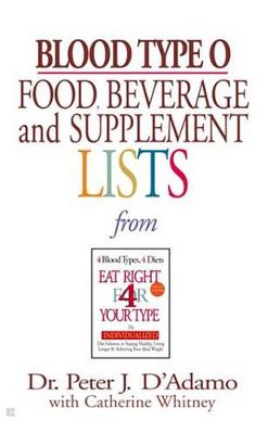 Book cover for Blood Type O Food, Beverage and Supplemental Lists