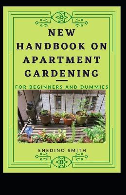 Book cover for New Handbook On Apartment Gardening For Beginners And Dummies