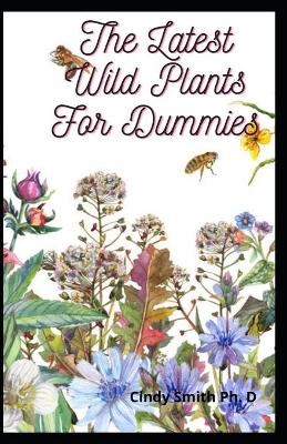 Book cover for The Latest Wild Plants For Dummies